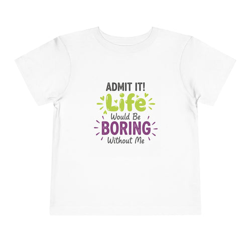 Boring Life Toddler Tee, Funny Kid's Shirt, Birthday Gift, Playdate Outfit, Adorable Toddler Clothing
