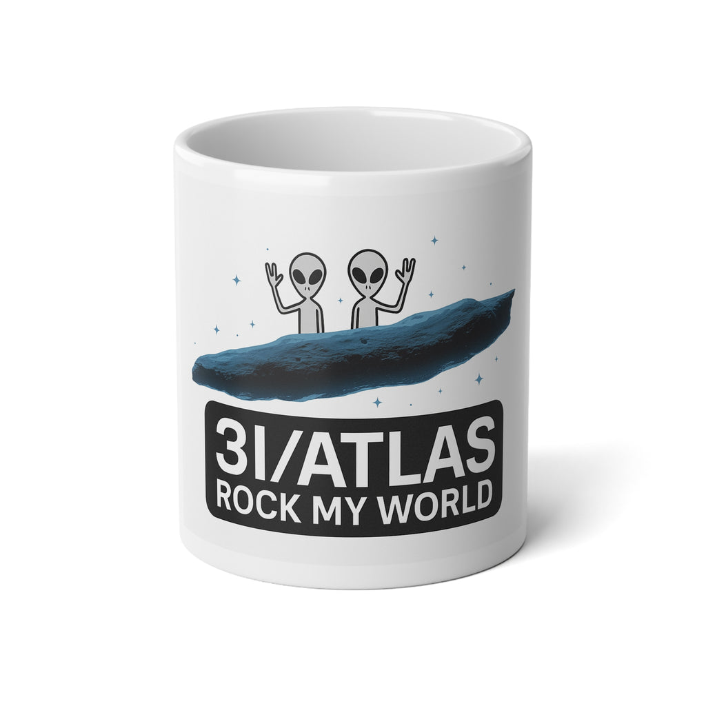 Alien 3/I Atlas Rock My World 20oz Jumbo Mug – Funny UFO Coffee Cup